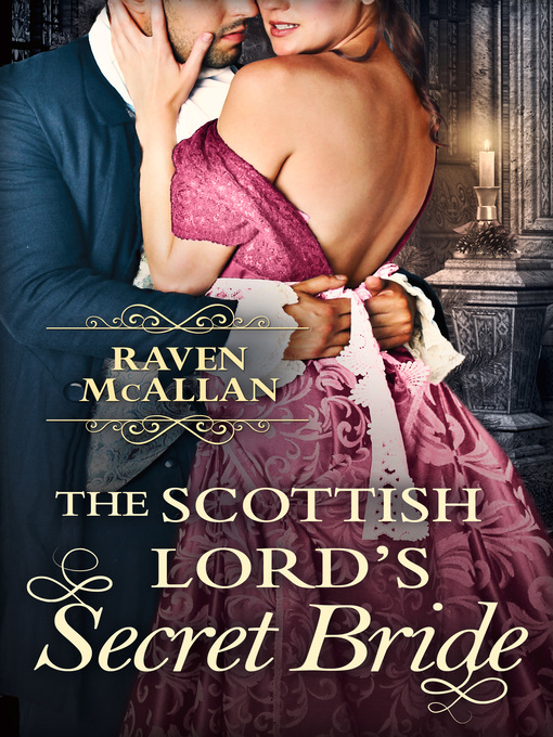 Title details for The Scottish Lord's Secret Bride by Raven McAllan - Available
